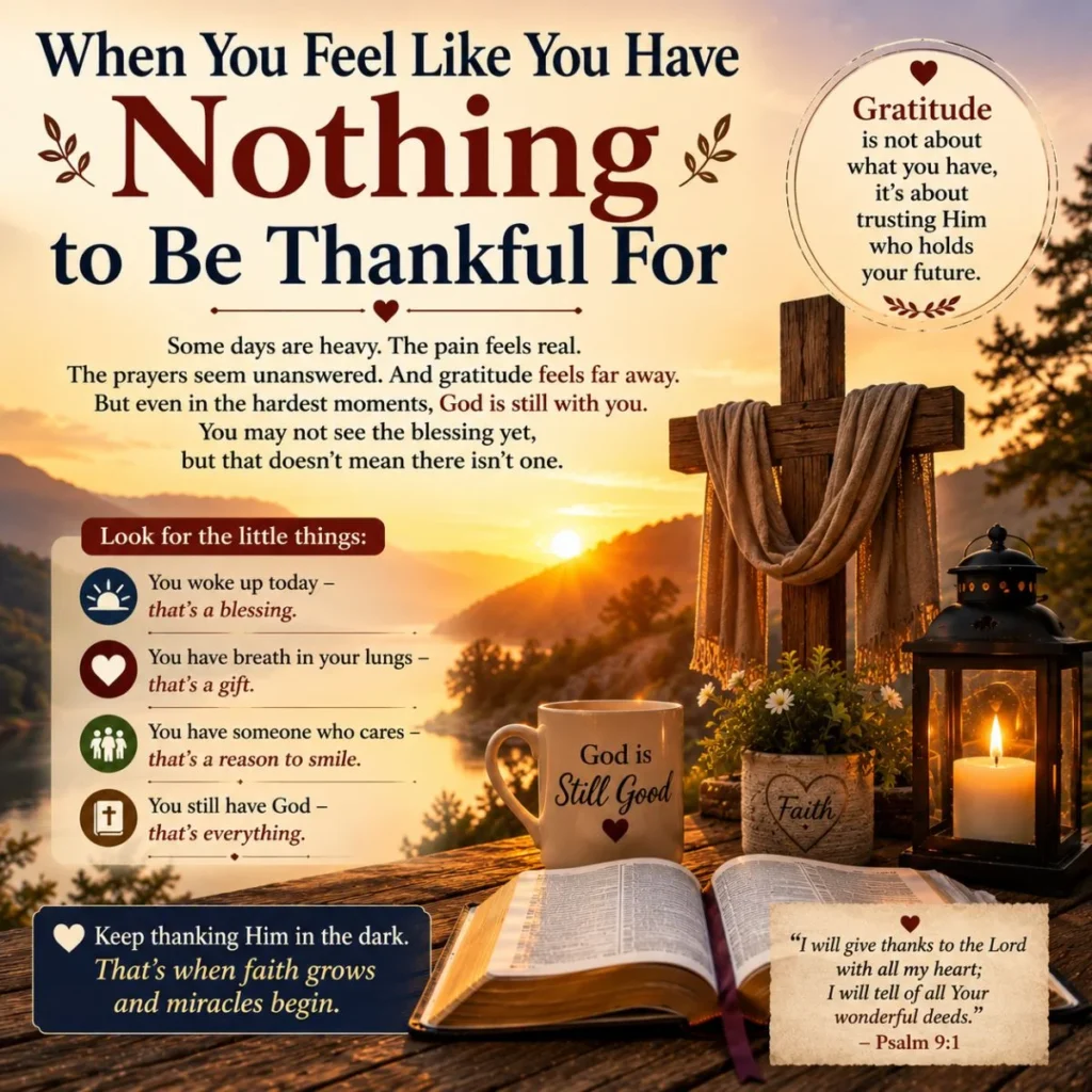 When you feel like you have nothing to be thankful for image with Bible, cross, candle, and sunrise of hope.