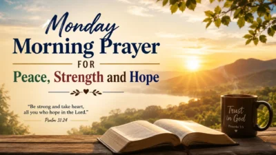 Monday morning prayer for peace, strength and hope with sunrise, open Bible and coffee by a peaceful lake