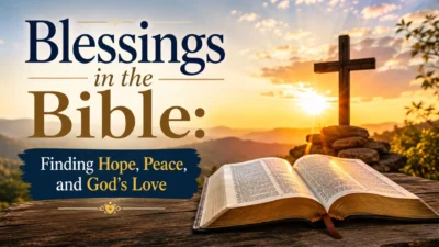 Open Bible beside a wooden cross at sunrise, symbolizing blessings in the bible, hope, peace, and God's everlasting love.